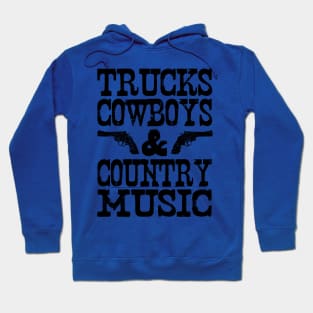 Trucks Cowboys & Country Music Hoodie